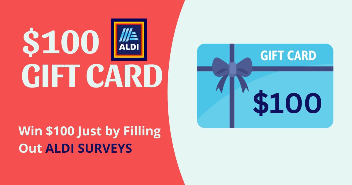 Win $100 Just by Filling Out ALDI Surveys